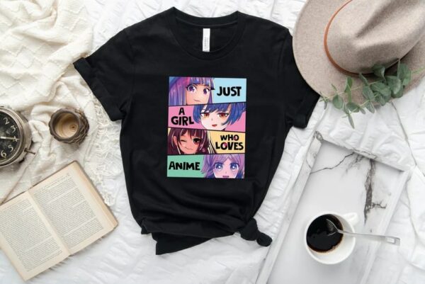 Just A Girl Who loves Anime shirt